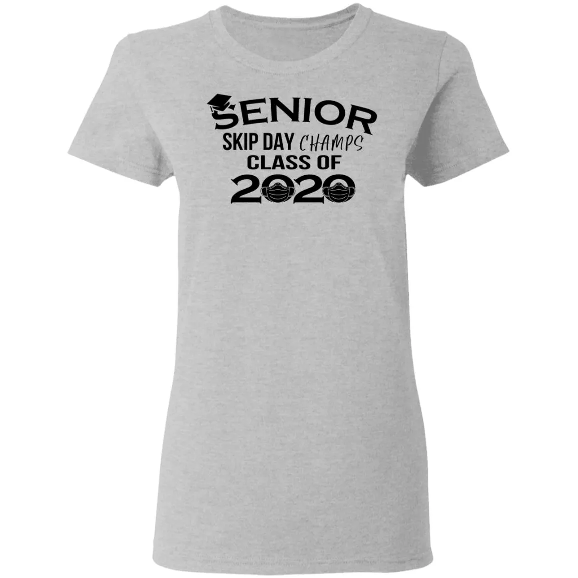 Senior Skip Day Champs Class of 2020 Women’s T-Shirt Senior Skip Day Champs Class of 2020 Women’s T-Shirt