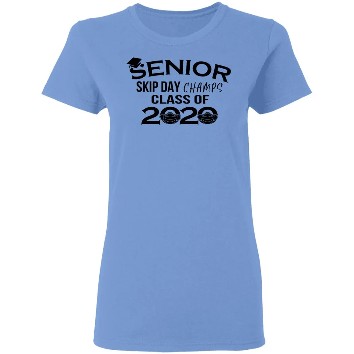 Senior Skip Day Champs Class of 2020 Women’s T-Shirt Senior Skip Day Champs Class of 2020 Women’s T-Shirt