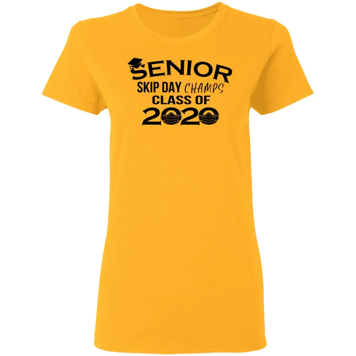 Senior Skip Day Champs Class of 2020 Women’s T-Shirt Senior Skip Day Champs Class of 2020 Women’s T-Shirt