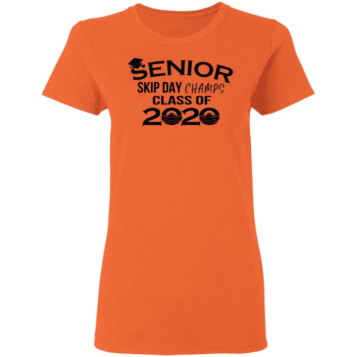 Senior Skip Day Champs Class of 2020 Women’s T-Shirt Senior Skip Day Champs Class of 2020 Women’s T-Shirt
