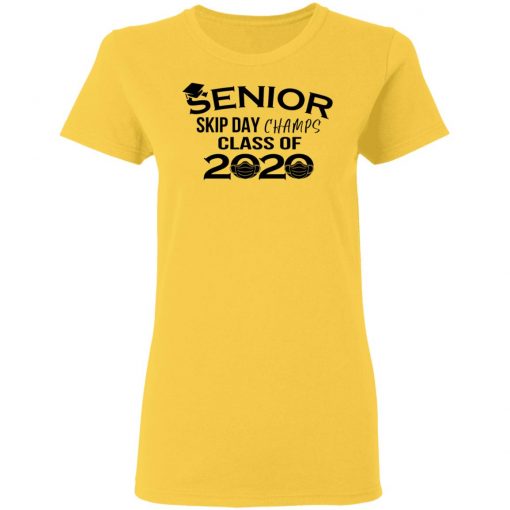 Private: Senior Skip Day Champs Class of 2020 Women’s T-Shirt