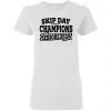 Skip Day Champions 2020 Women's T-Shirt 1 Skip Day Champions 2020 Women’s T-Shirt