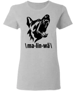 Ma-lin-wa Belgian Malinois Women’s T-Shirt