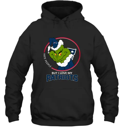 I Hate People But I Love My New England Patriots Grinch NFL Hoodie I Hate People But I Love My New England Patriots Grinch NFL Hoodie