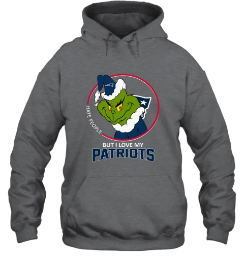 I Hate People But I Love My New England Patriots Grinch NFL Hoodie I Hate People But I Love My New England Patriots Grinch NFL Hoodie