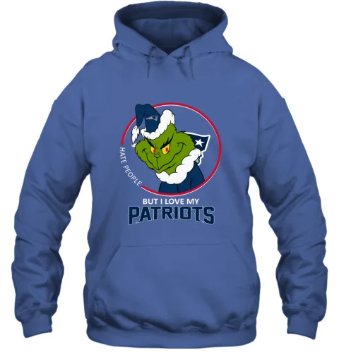 I Hate People But I Love My New England Patriots Grinch NFL Hoodie I Hate People But I Love My New England Patriots Grinch NFL Hoodie