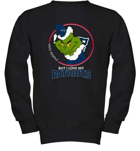 I Hate People But I Love My New England Patriots Grinch NFL Youth Sweatshirt I Hate People But I Love My New England Patriots Grinch NFL Youth Sweatshirt