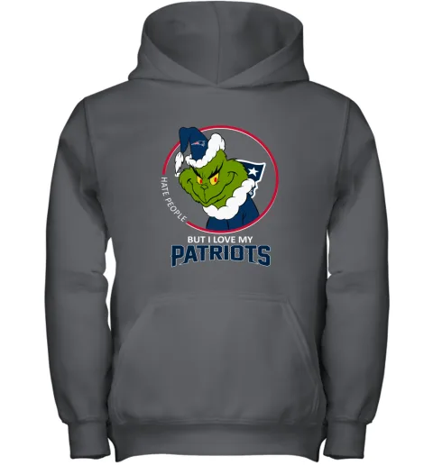 I Hate People But I Love My New England Patriots Grinch NFL Youth Hoodie I Hate People But I Love My New England Patriots Grinch NFL Youth Hoodie