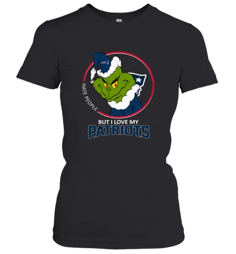 I Hate People But I Love My New England Patriots Grinch NFL Women's T-Shirt I Hate People But I Love My New England Patriots Grinch NFL Women's T-Shirt